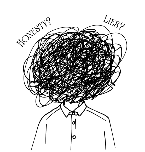 This illustration shows the struggle many
teenagers face between telling the truth and lying.
Such dilemmas are faced every day by many
students, likely including many here at
Woodbridge. By allowing students to wallow in
their inability to decide which course to take, we
as their educators and guides are failing them. The
very people who are meant to guide and shape
these young minds are letting them flounder in a
state of confusion. We must find a way to guide
students through a world of conflicting messaging
and provide them with a way to choose things that
will build and restore relationships.